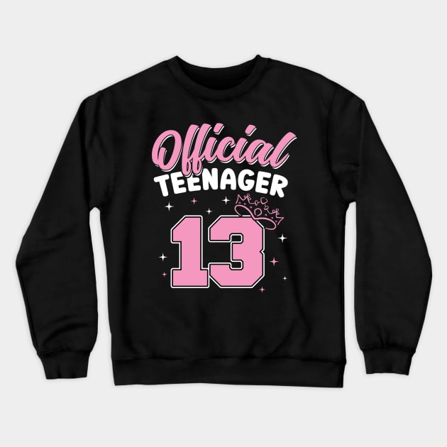 13th Birthday for Girl Official Teenager 13 Years Crewneck Sweatshirt by Peco-Designs